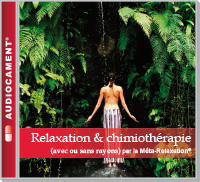 Relaxation & chimiothérapie (avec ou sans rayons)